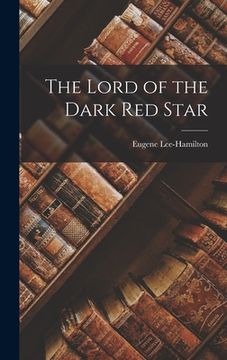portada The Lord of the Dark Red Star (en Inglés)
