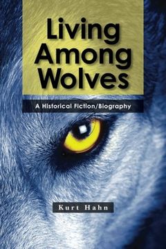 portada Living Among Wolves: When the will to survive is pushed to the limit (en Inglés)