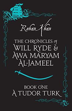 portada A Tudor Turk (The Chronicles of Will Ryde and awa Maryam Al-Jameel) (en Inglés)