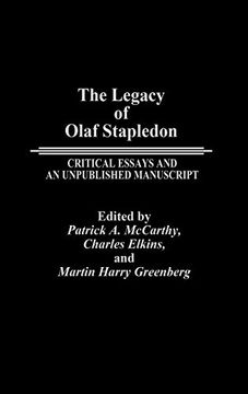 portada The Legacy of Olaf Stapledon: Critical Essays and an Unpublished Manuscript (en Inglés)