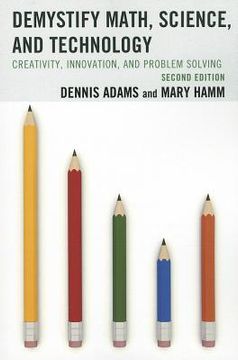 portada demystify math, science, and technology: creativity, innovation, and problem-solving (en Inglés)