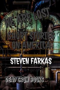 portada We Are Lost: Short Stories on America (in English)