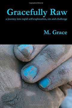 portada Gracefully Raw - a journey into rapid self-exploration, sin and challenge