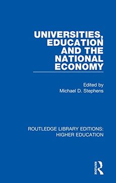 portada Universities, Education and the National Economy (Routledge Library Editions: Higher Education) 