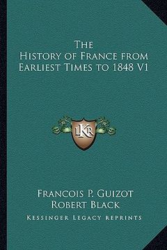portada the history of france from earliest times to 1848 v1 (en Inglés)
