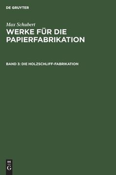 portada Die Holzschliff-Fabrikation (German Edition) [Hardcover ] (en Alemán)