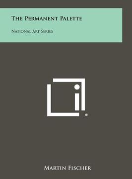 portada the permanent palette: national art series (en Inglés)