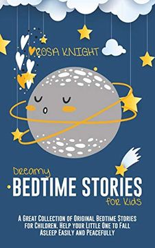 portada Dreamy Bedtime Stories for Kids: A Great Collection of Original Bedtime Stories for Children. Help Your Little one to Fall Asleep Easily and Peacefully 