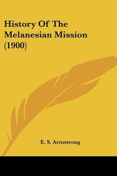 portada history of the melanesian mission (1900) (en Inglés)