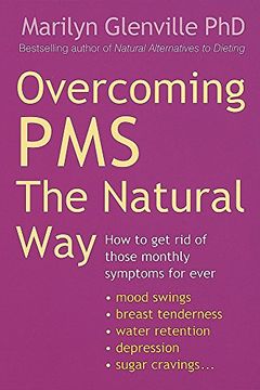 portada Overcoming Pms The Natural Way: How to get rid of those monthly symptoms for ever