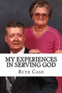 portada My Experiences in Serving God (en Inglés)