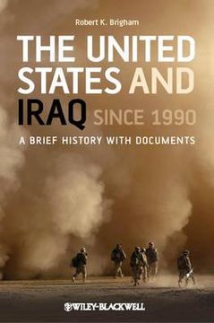 portada the united states and iraq since 1990: a brief history with documents (en Inglés)