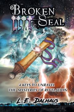 portada Broken Seal: 4 Keys to Unravel the Mysteries of Revelation (en Inglés)