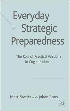 portada Everyday Strategic Preparedness,The Role of Practical Wisdom in Organizations