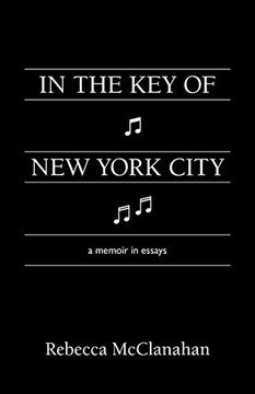 portada In the key of new York City: A Memoir in Essays (en Inglés)
