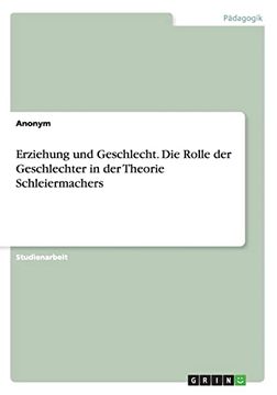 portada Erziehung und Geschlecht die Rolle der Geschlechter in der Theorie Schleiermachers (in German)