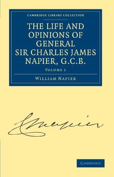 portada The Life and Opinions of General sir Charles James Napier, G. Ch B. 4 Volume Paperback Set: The Life and Opinions of General sir Charles James Napier,. Collection - Naval and Military History) (en Inglés)