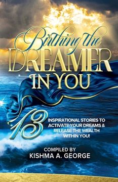 portada Birthing the Dreamer in You (en Inglés)