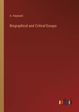 portada Biographical and Critical Essays (en Inglés)