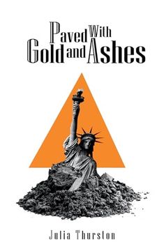 portada Paved with Gold and Ashes (in English)