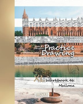 portada Practice Drawing - XL Workbook 46: Mallorca (en Inglés)