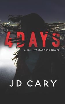 portada 4 Days: A John Testarossa Novel (en Inglés)