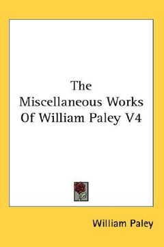 portada the miscellaneous works of william paley v4