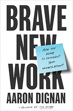 portada Brave new Work: Are you Ready to Reinvent Your Organization? (en Inglés)