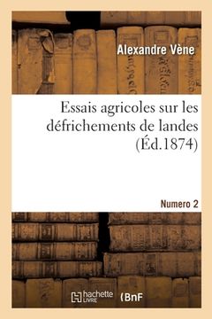 portada Essais Agricoles Sur Les Défrichements de Landes. Numéro 2 (en Francés)