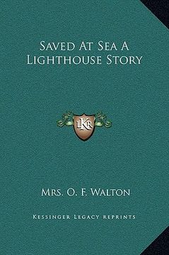 portada saved at sea a lighthouse story (in English)