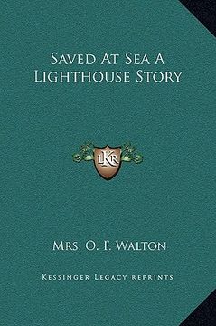 portada saved at sea a lighthouse story (en Inglés)