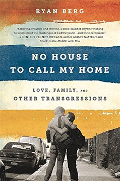 portada No House to Call My Home: Love, Family, and Other Transgressions