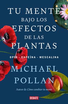 portada Tu Mente Bajo los Efectos de las Plantas (in Spanish)