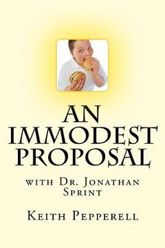 portada An Immodest Proposal: With Dr. Jonathan Sprint (en Inglés)