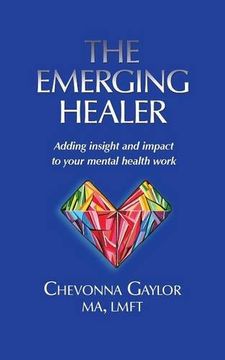 portada The Emerging Healer: Adding insight and impact to your mental health work