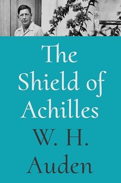 portada The Shield of Achilles (W. H. Auden: Critical Editions, 1) (en Inglés)