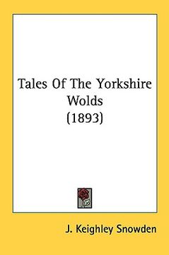 portada tales of the yorkshire wolds (1893) (en Inglés)