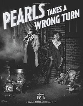 portada Pearls Takes a Wrong Turn: A Pearls Before Swine Treasury (en Inglés)