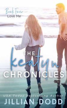 portada Love me: 4 (The Keatyn Chronicles) (in English)