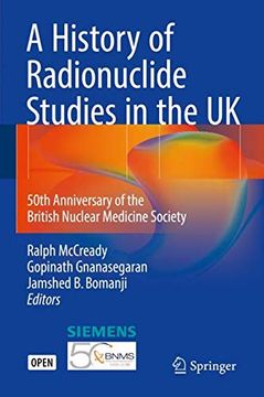 portada A History of Radionuclide Studies in the UK: 50th Anniversary of the British Nuclear Medicine Society (in English)