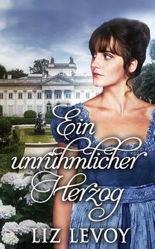 portada Ein unrühmlicher Herzog: Ein Regency-Roman (in German)