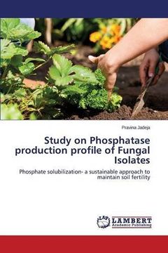 portada Study on Phosphatase production profile of Fungal Isolates