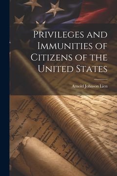 portada Privileges and Immunities of Citizens of the United States (en Inglés)