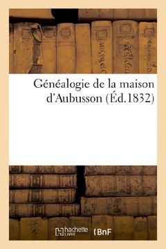 portada Genealogie de La Maison D'Aubusson (Histoire) (French Edition)