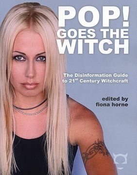 portada pop! goes the witch: the disinformation guide to 21st century witchcraft (en Inglés)