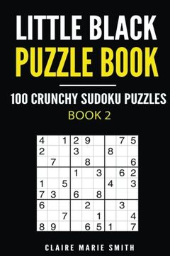 portada Little Black Puzzle Book: 100 Crunchy Sudoku Puzzles - Book 2: Volume 2