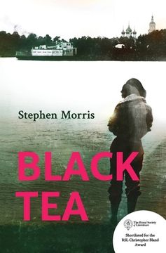 portada Black Tea: a Russian travelogue exploring love and identity, commitment and family 