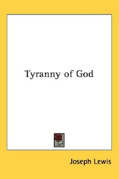 portada tyranny of god (en Inglés)