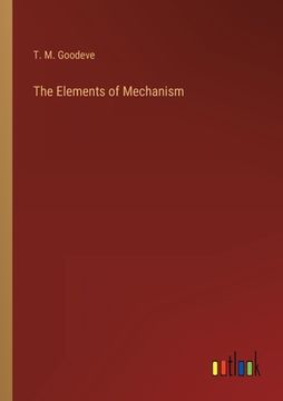 portada The Elements of Mechanism (en Inglés)