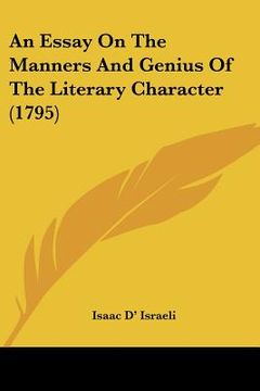 portada an essay on the manners and genius of the literary character (1795) (en Inglés)